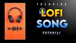 Lofi song Edit App | How to make Lofi Music | Lofi sound editing Tutorial | technicalmahatma