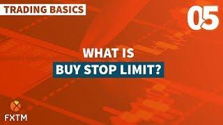 05 Buy Stop Limit - FXTM Trading Basics