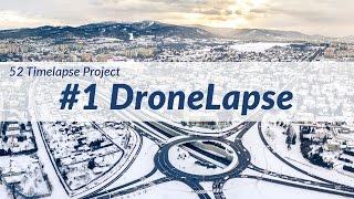 DroneLapse - #1 week of 52 Timelapse Project