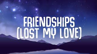 Pascal Letoublon, Leony - Friendships (Lyrics) Lost My Love