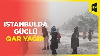 İstanbulda yağan güclü qar həyatı iflic etdi