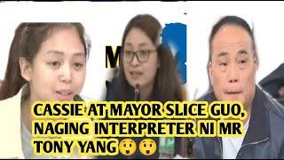 ALICE GUO AT CASSIE ONG NAGING INTERPRETER NI MR TONY YANG