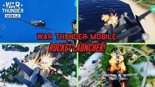 ROCKET LAUNCHER! - War Thunder Mobile