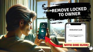 iPhone Locked to Owner How to Unlock with 1 Click