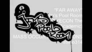 EYECON The Academic & CAPO (JIM'S POOL ROOM) - "FAR AWAY"