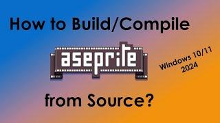 How to build/compile aseprite from source? Windows 10/11, 2024 - No sound!