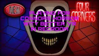 PLAYING 4 CONNORS HORROR WITH @BetterVr-qg1ws