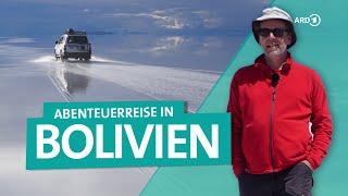 Bolivien: Abenteuer zwischen Dschungel und Salzwüste | ARD Reisen