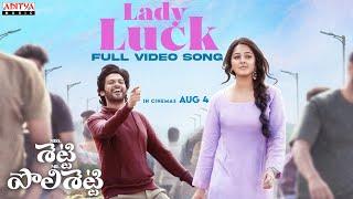 Lady Luck Full Video Song (Telugu)| Miss. Shetty Mr. Polishetty | Anushka,Naveen Polishetty | Radhan