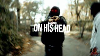 ESCO JAMN - ON HIS HEAD (4K) (Official Music Video)