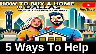 How To Buy A Home In Dallas Without Breaking The Bank