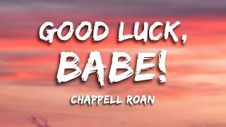 Chappell Roan - Good Luck, Babe! (Lyrics)