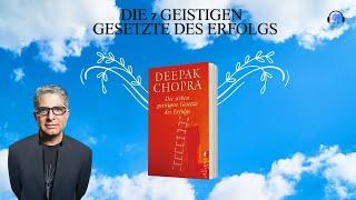 Die 7 geistigen Gesetze des Erfolgs - DEEPAK CHOPRA (Hörbuch)