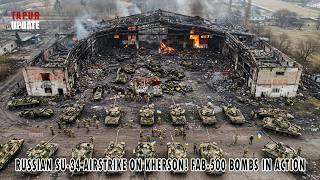 Russian Su-34 AIRSTRIKE on Kherson! FAB-500 Bombs DESTROY ENEMY Military Hangar