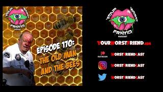 Ep. 170: The Old Man and the Bees