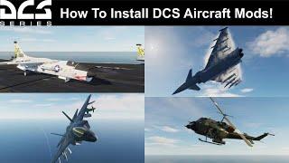 How to Install Aircraft Mods for DCS World