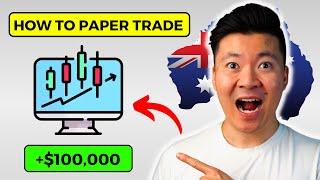 How To Paper Trade in Australia 2024