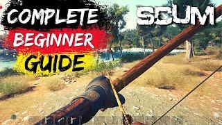 SCUM Complete Beginner Guide | SCUM Noob Guide | SCUM Beginners Guide | SCUM Beginner Guide