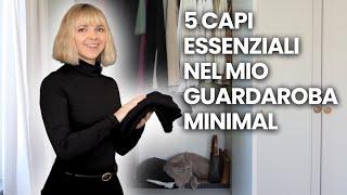 5 capi essenziali nel mio guardaroba minimal