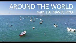 Around the world with DJI Mavic Pro