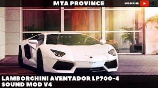 Lamborghini Aventador LP700-4 Sound Mod v4 [MTA Province]