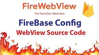 Android Webview With Firebase Remote Config - FireWebView - Source Code