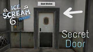 Ice Scream 6 Secret Door | ROOM TO GIANT KITCHEN (Fanmade)