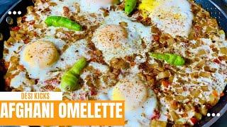 Afghani Special Omelette by Desi Kicks | افغانی آملیٹ