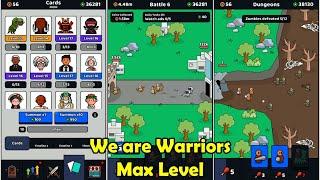 We are Warriors Game Max Level Gameplay | All Cards Preview