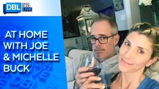 Joe and Michelle Buck Chat Quarantine