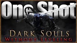 Dark Souls in 1 HIT at SOUL LEVEL 1