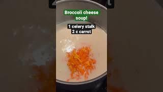 Easy, quick, delicious broccoli cheese soup! 30 minute dinner