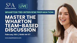 Wharton TBD Interview Preparation: Mastering the Team-Based Discussion