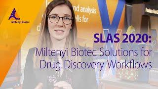 SLAS 2020: Miltenyi Biotec Solutions for Drug Discovery Workflows