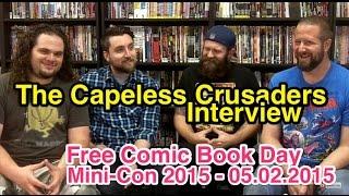 The Capeless Crusaders at FCBD Mini-Con 2015 [Interview]