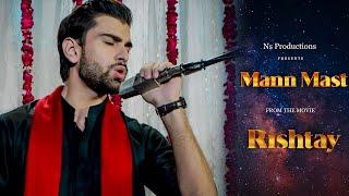 Mann Mast | Official Song | Rishtay | Shahid Hameed | Jamal Yousaf | Nawaz Khan | 13th May 2022