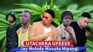 UTACHEKA UFE  || JAY MELODY ATOA LUNGU HADHARANI APAGAWA NA MIBANGE