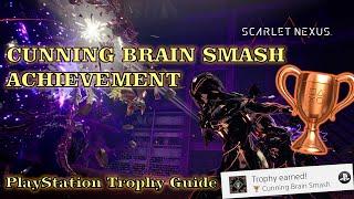 [NEWEST METHOD] How to get Scarlet Nexus 'Cunning Brain Smash' Achievement/Trophy || PS4