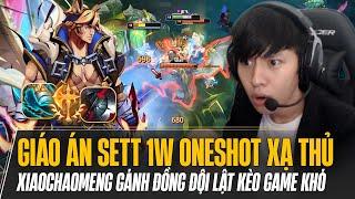 XIAOCHAOMENG GỒNG GÁNH ĐỒNG ĐỘI LẬT KÈO GAME KHÓ VỚI GIÁO ÁN SETT 1W ONESHOT XẠ THỦ ĐỐI PHƯƠNG