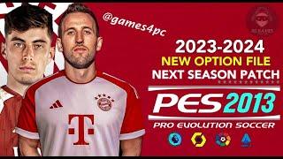 PES 2013 | NEXT SEASON PATCH 2024 || New Option File || All Team Arab   