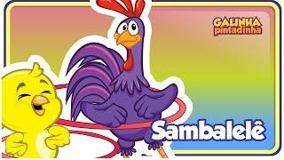 SAMBALELÊ - Galinha Pintadinha 4 - OFICIAL