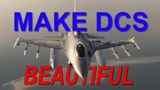 Make DCS Look Great!