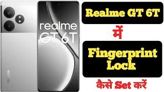 How to set fingerprint lock in Realme GT 6T || Realme GT 6T me fingerprint lock kaise lagaye ||