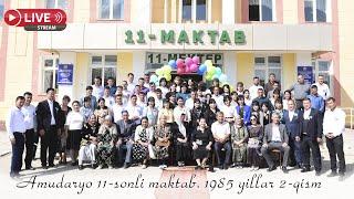 Amudaryo 11-sonli maktab. 1985 yillar 2-qism  (01.10.2023)