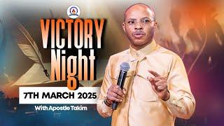 Apostle Takim| VICTORY NIGHT VIGIL - 7|3|2025| MCTV, GLOBAL