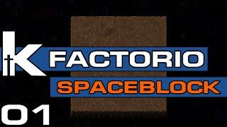 Factorio Spaceblock - Ep 01 | It's Like a Block... In Space | Modded Factorio 0.18