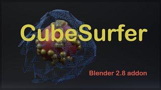 CubeSurfer Addon - Blender 2.8x