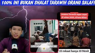 100% Ini Bukan Cara Shalat Tarawih Orang Salafi!!!