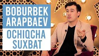 BOBURBEK ARAPBAEV  OCHIQCH SUHBAT