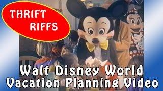 Thrift Riffs: Walt Disney World Vacation Planning Video